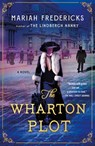 The Wharton Plot - Mariah Fredericks - 9781250371355