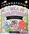 Mangatopia: Sea Creatures: An Underwater Coloring Book of Anime and Manga - LIV Wan - 9781250373076