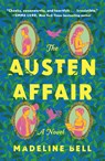 The Austen Affair - Madeline Bell - 9781250373519