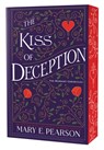 The Kiss of Deception: The Remnant Chronicles, Book One - Mary E. Pearson - 9781250377715