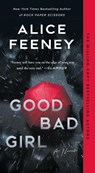 Good Bad Girl - Alice Feeney - 9781250378057