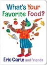 What's Your Favorite Food? - Eric Carle - 9781250378699