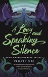 A Long and Speaking Silence - Nghi Vo - 9781250386434