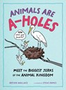 Animals Are A-holes - Brynn Wallace - 9781250388964