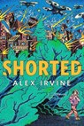 Shorted - Alex Irvine - 9781250389633