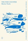 The Fish Counter (Picador Shorts) - Marion Nestle - 9781250391193