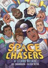 Space Chasers by Leland Melvin - Leland Melvin ; Joe Caramagna - 9781250391957