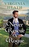 Never Rescue a Rogue - Virginia Heath - 9781250392039