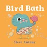 Bird Bath - Steve Antony - 9781250392237