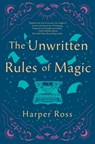 The Unwritten Rules of Magic - Harper Ross - 9781250394552