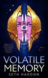 Volatile Memory - Seth Haddon - 9781250395269
