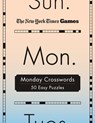 New York Times Games Monday Crosswords: 50 Easy Puzzles - New York Times - 9781250396198