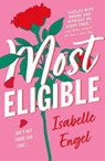 Most Eligible - Isabelle Engel - 9781250396204