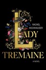 Lady Tremaine - Rachel Hochhauser - 9781250396341