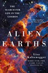 Alien Earths - Lisa Kaltenegger - 9781250397164