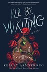 I'll Be Waiting - Kelley Armstrong - 9781250397171