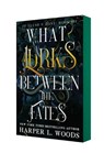 What Lurks Between the Fates - Harper L. Woods - 9781250401182