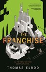 The Franchise - Thomas Elrod - 9781250406583