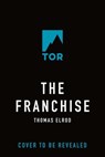 The Franchise - Thomas Elrod - 9781250406590