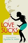 Love Sucks - Cynthia St Aubin - 9781250407146