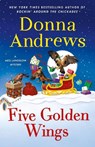 Five Golden Wings - Donna Andrews - 9781250407306