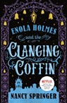 The Enola Holmes and the Clanging Coffin - Nancy Springer - 9781250407580