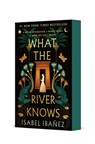 What the River Knows - Isabel Ibañez - 9781250408624