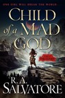 Child of a Mad God: A Tale of the Coven - R. A. Salvatore - 9781250410245