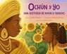 Ochún y yo: Una historia de amor y trenzas - Adiba Nelson - 9781250411570
