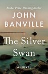The Silver Swan - John Banville - 9781250417312