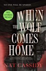 Sneak Peek for When the Wolf Comes Home - Nat Cassidy - 9781250419330