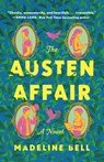 The Austen Affair - Madeline Bell - 9781250420718