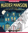 Color and Solve: Murder Mansion - Alessandra Santelli - 9781250421364