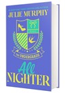 The Undergrads: All Nighter - Julie Murphy - 9781250428257