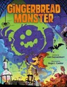 The Gingerbread Monster - Dan Gemeinhart - 9781250438683