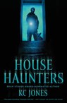 House Haunters - KC Jones - 9781250440969