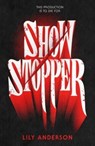 Showstopper - Lily Anderson - 9781250444967