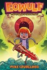 Eowulf: The Creature Connection - Mike Cavallaro - 9781250466365
