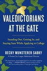 Valedictorians at the Gate - Becky Munsterer Sabky - 9781250619044