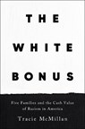The White Bonus - Tracie McMillan - 9781250619426