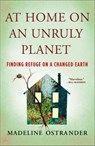 At Home on an Unruly Planet - Madeline Ostrander - 9781250620521