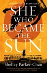 She Who Became the Sun - Shelley Parker-Chan - 9781250621795