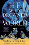 He Who Drowned the World - Shelley Parker-Chan - 9781250621849