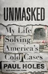 Unmasked - Paul Holes - 9781250622792