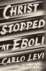 Christ Stopped at Eboli - Carlo Levi - 9781250623089
