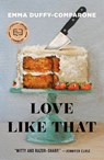 Love Like That - Emma Duffy-Comparone - 9781250624567