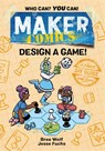 Maker Comics: Design a Game! - Bree Wolf ; Jesse Fuchs - 9781250750525