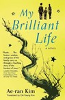 My Brilliant Life - Ae-Ran Kim - 9781250750563