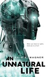 An Unnatural Life - Erin K. Wagner - 9781250752093