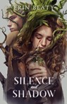 Silence and Shadow - Erin Beaty - 9781250755841